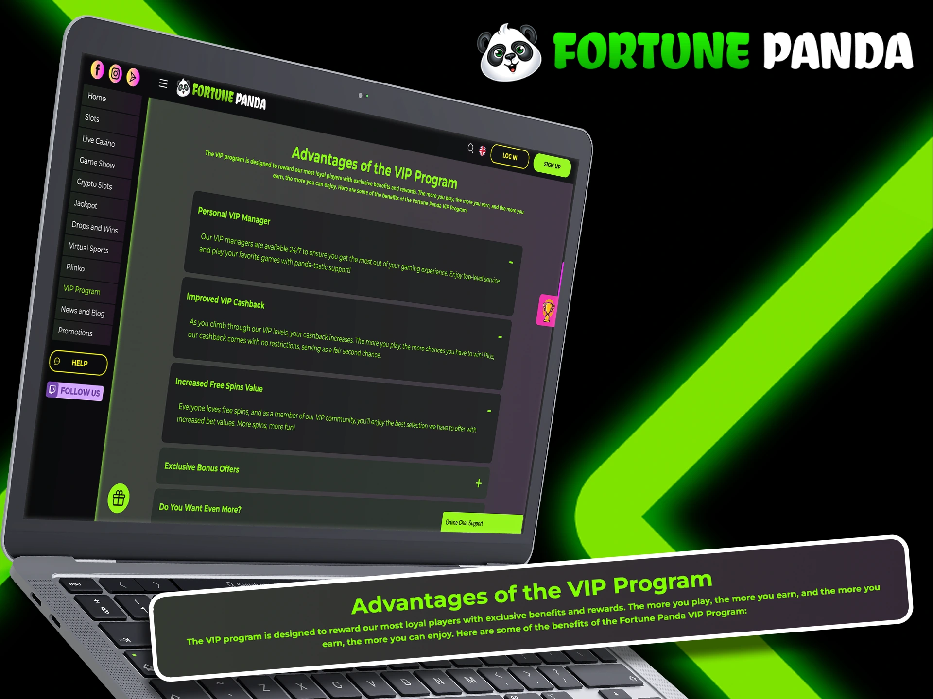 Check out the main advantages of the Fortune Panda VIP program.